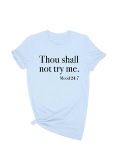 Thou Shall Not Scripture Tee