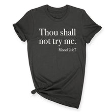 Load image into Gallery viewer, Thou Shall Not Scripture Tee

